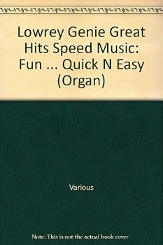 Paperback Lowrey Genie Great Hits Speed Music: Fun ... Quick N Easy (Organ) Book