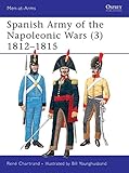  Spanish Army of the Napoleonic Wars (3): 1812-1815 (Men-at-Arms)