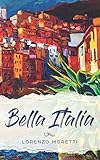 bella italia  Bella Italia: Buch in einfachem Italienisch