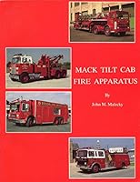 Mack Tilt Cab Fire Apparatus B0032EJUQQ Book Cover