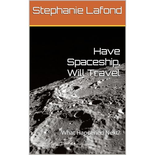 Have Spaceship, Will Travel Audiolibro Por Stephanie Lafond arte de portada