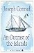 An Outcast of the Islands (Xist Classics)