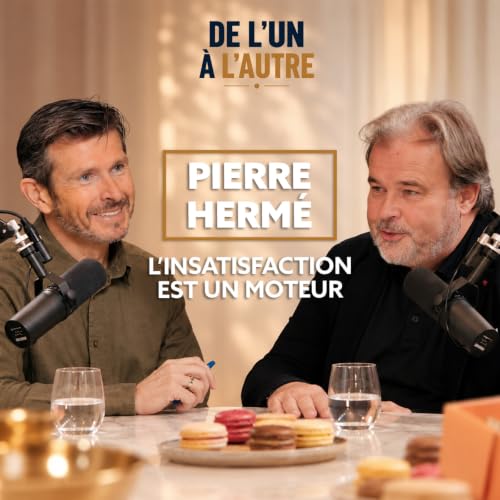 PIERRE HERM&Eacute;, L'INSATISFACTION EST UN MOTEUR