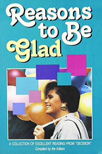 Reasons to Be Glad 0890661731 Book Cover