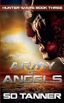 Army of Angels - Book #3 of the Hunter Wars