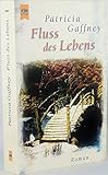 patricia gaffney garten der frauen  Fluss des Lebens