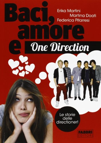 Baci, amore & One Direction. Le storie delle directioner! Baci, amore & One Direction. Le storie delle directioner!