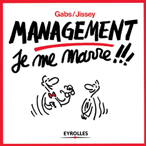 Management : Je me marre ! Management : Je me marre !