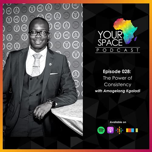 028: The Power of Consistency with Amogelang Kgaladi copertina