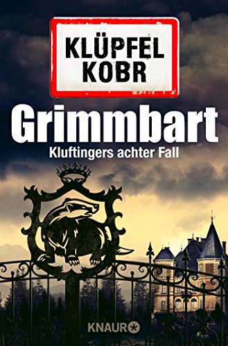 Grimmbart: Kluftingers achter Fall (Kommissar Kluftinger, Band 8) Grimmbart: Kluftingers achter Fall (Kommissar Kluftinger, Band 8)