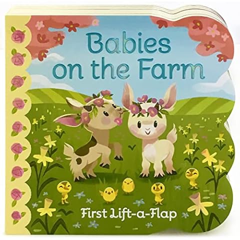 Babies On The Farm - A First Lift-a-Flap Board Book for Babies and Toddlers, Ages 1-4 Cover