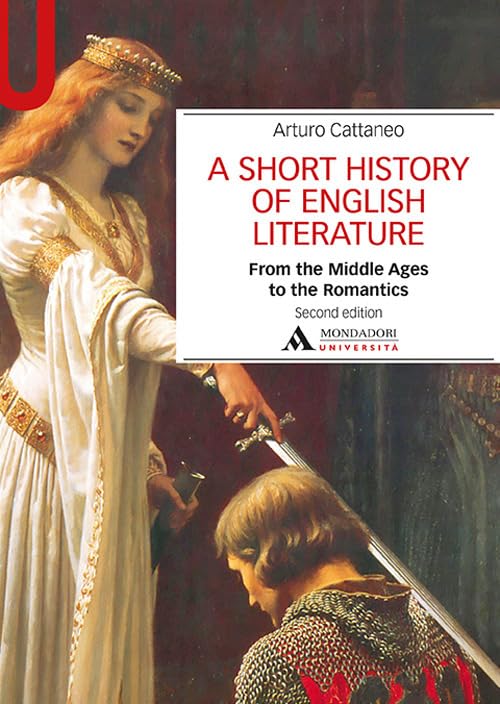 A Short history of English literature. From the Middle Ages to the Romantics (Vol. 1)