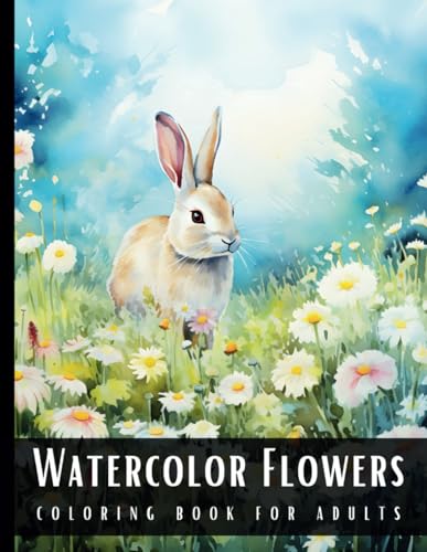 Watercolor Coloring Book for Adults: Large Print Stress Relief Adult Coloring Book with Botanical, Wildflower Sceneries and Animal Motifs - 50 Coloring Pages Perfect for Relaxation