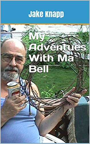 My Adventues With Ma Bell: Termoil and Good Times (English Edition)