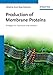 Produktbild Production of Membrane Proteins: Strategies for Expression and Isolation
