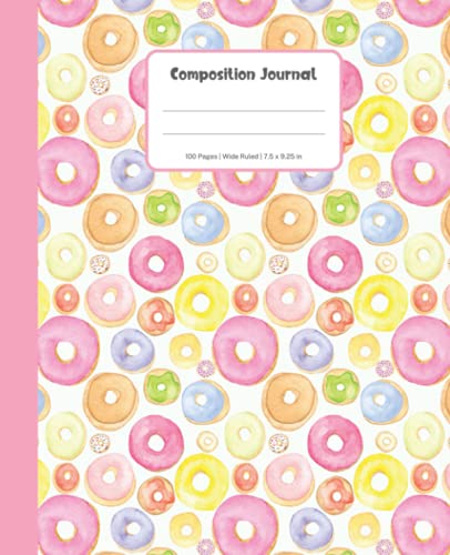 Composition Journal: Wide Ruled Lined Paper, 100 Pages, Softcover Non-Spiral Composition Notebook with a Cute Doughnuts Design (School Essentials)