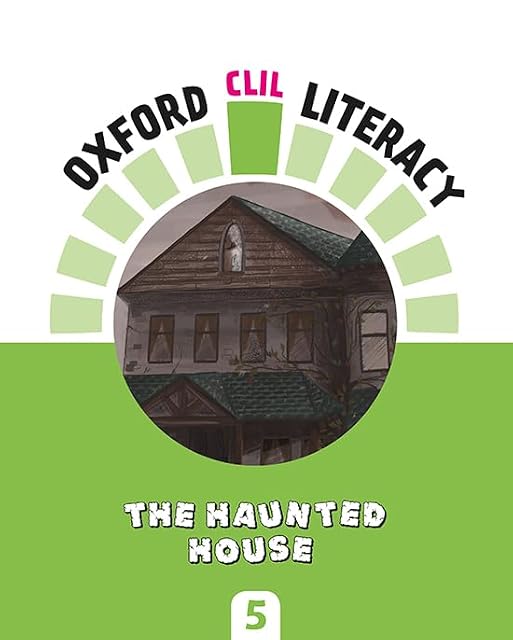 Portada de Oxford Clil Literacy the Haunted House 5º Educacion Primaria