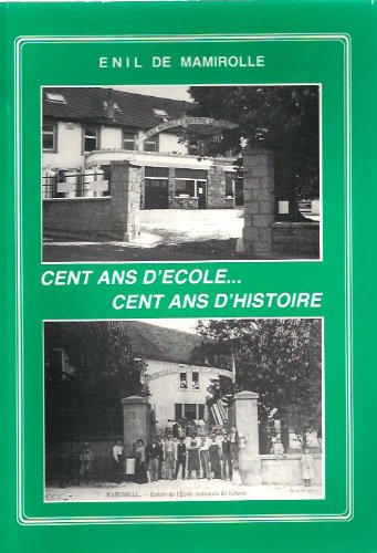 ENIL de Mamirolle, cent ans d'école, cent ans d'histoire Ecole nationale d'industrie laitière de Mamirolle