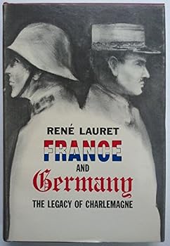 Hardcover France and Germany: Legacy of Charlemangne Book
