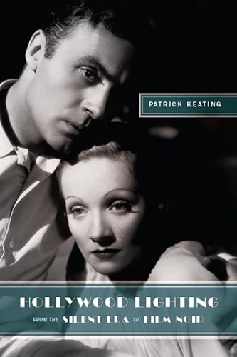 Hollywood Lighting from the Silent Era to Film Noir (Film and Culture Series)