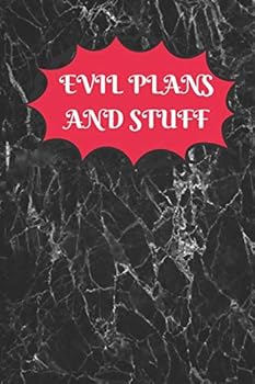Evil plans and stuff: Journal-notebook-office and meetings planner, 6x9 in, 110 pages, office gag gift