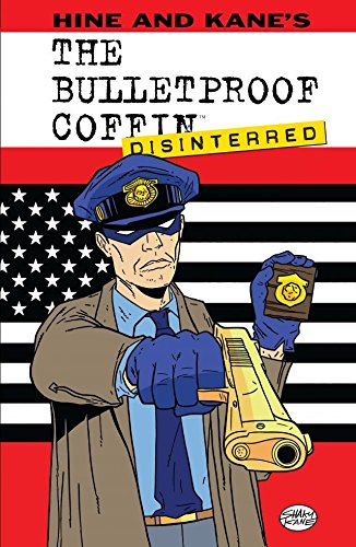 Cover of The Bulletproof Coffin Vol. 2: Disinterred (The Bulletproof Coffin: Disinterred)