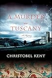 A Murder in Tuscany: A Mystery (Sandro Cellini Book 2)