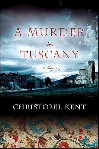 A Murder in Tuscany: A Mystery (Sandro Cellini Book 2)