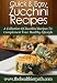 Zucchini Recipes: A Collection Of Zucchini Recipes To Complement Your Healthy Lifestyle (Quick & Easy Recipes)