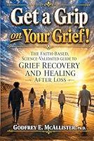 Get a Grip on your Grief!: Control your grief before it controls you. 0976578166 Book Cover
