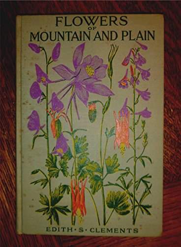 Flowers of Mountain and Plain, Third Edition B00171TAC0 Book Cover