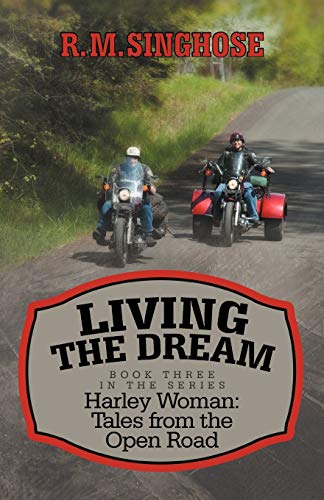 Living the Dream: Harley Woman: Tales From the Open Road