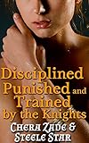 Disciplined, Punished and Trained By The Knights (3 story bundle)