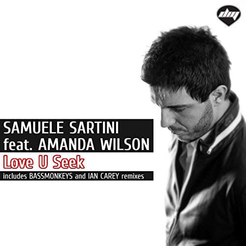 Play Love U Seek By Samuele Sartini Feat Amanda Wilson On Amazon Music