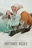 A Very Merry Margarita Mix-Up (Bristol Bay Romance Book 2) (English Edition)