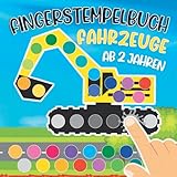 Fingerstempelbuch ab 2 Jahren Fahrzeuge: Fingerfarben Stempelbuch Ab 2. Bastelbuch für Jungen und Mädchen Fingerstempeln, Malen und Basteln! - Das große Fingerstempel Buch für Kinder
