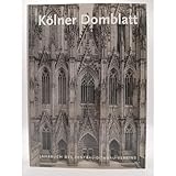  Kölner Domblatt 2007 - Jahrbuch des Zentral-Dombau-Vereins