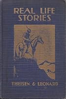 Real Life Stories: A Seventh Reader B00087GO64 Book Cover