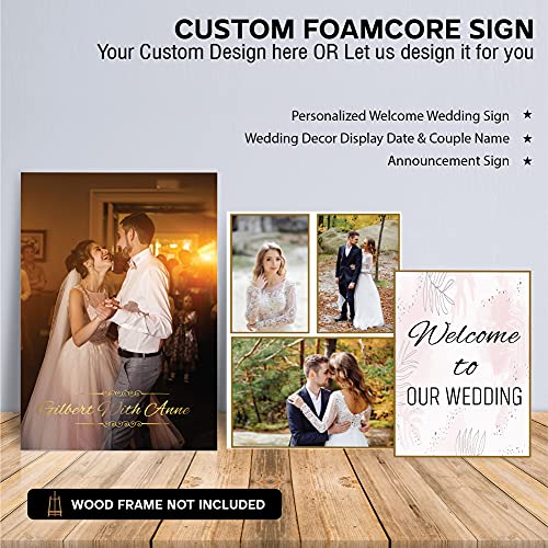 Voila Print Custom Wedding Foam Board Poster Sign, Wedding & Event Custom Printing Foamcore Sign, Welcome Sign, Announcement Sign, Personalized Foamcore (18\" x 24\")