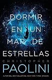 Dormir En Un Mar de Estrellas (Umbriel narrativa) - Christopher Paolini 