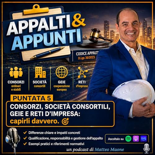 🎙️ Puntata 5 &ndash; Consorzi, societ&agrave; consortili, GEIE e reti d&rsquo;impresa: capirli davvero