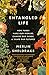 Entangled Life: How Fungi Make Our Worlds, Change Our Minds & Shape Our Futures