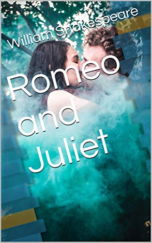 Romeo and Juliet (English Edition)