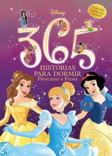 Disney - 365 Histórias para dormir - Especial Princesas