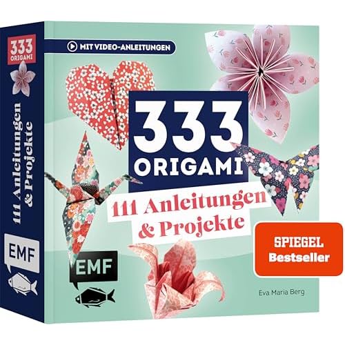 333 Origami | Das Bastelbuch: Das Projektebuch mit 111 Bastel- und Faltanleitungen - DIYs aus Origami-Papieren zum Verschenken, Dekorieren und Verschönern