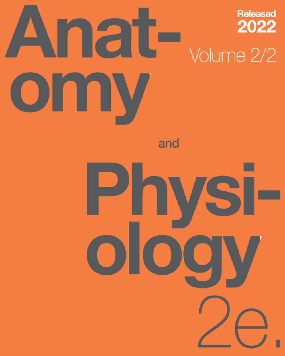 Anatomy and Physiology 2e (Volume 2/2): 9798848230376: Medicine ...