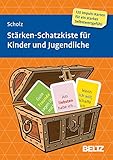  Stärken-Schatzkiste für Kinder und Jugendliche: 120 Karten mit 12-seitigem Booklet in stabiler Box, Kartenformat 5,9 x 9,2 cm (Beltz Therapiekarten)