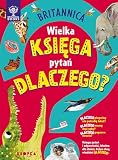 Britannica Wielka księga pytań dlaczego