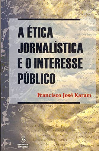 A ética jornalística e o interesse público