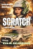  SCRATCH: El rally de mi vida